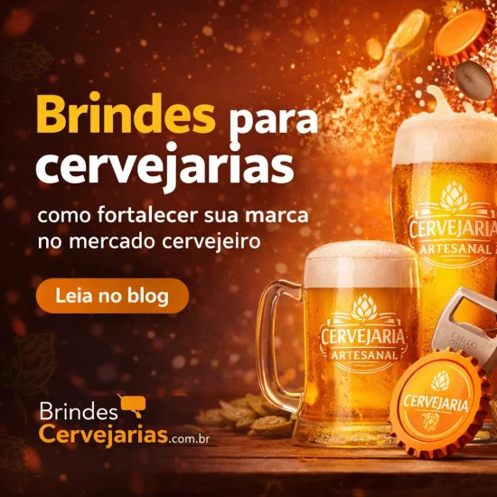 Brindes para Cervejarias: Como Fortalecer sua Marca no Mercado Cervejeiro